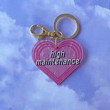 High Maintenance Key Chain