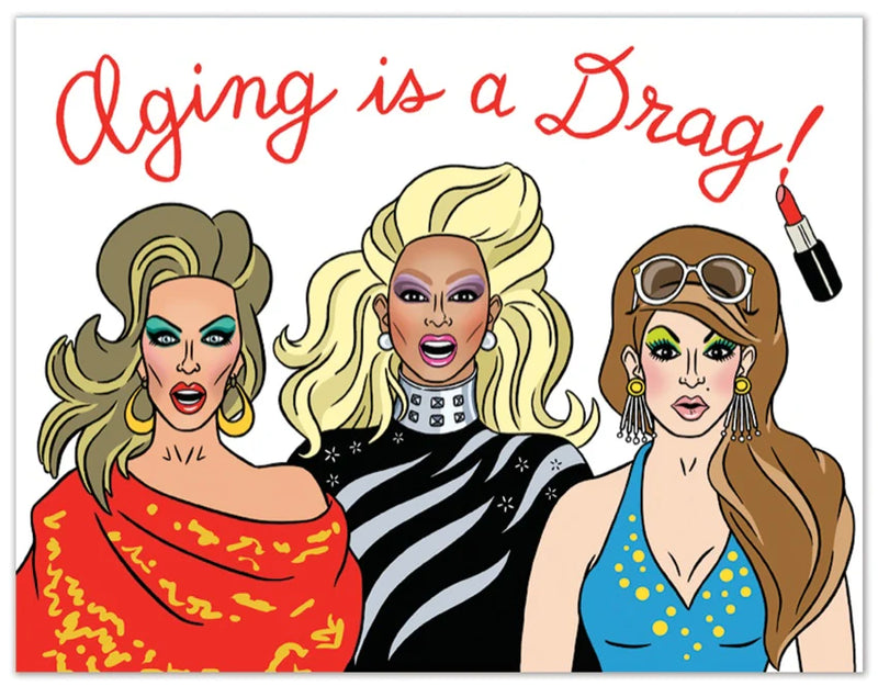 "Aging is a Drag!" Birthday Card