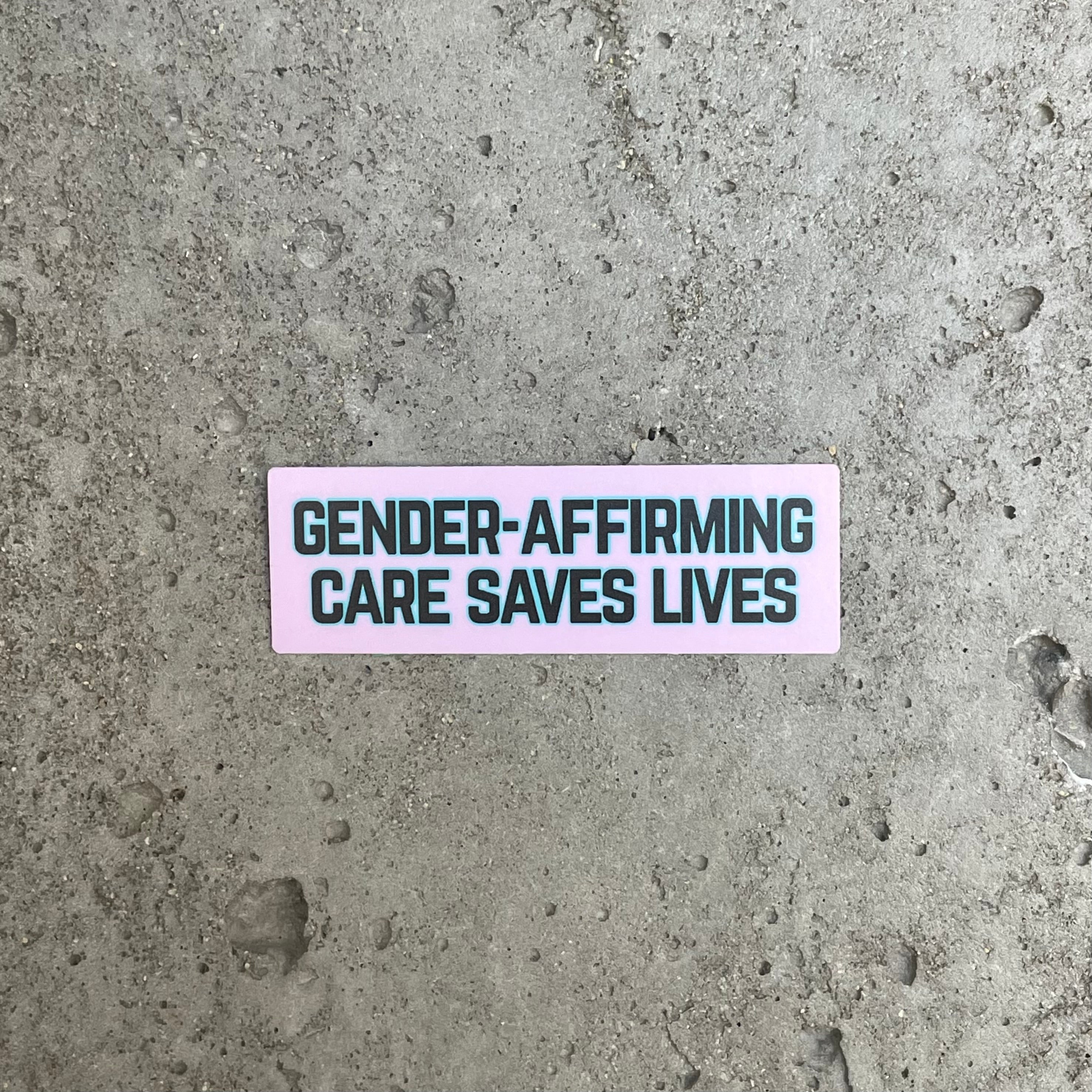 Gender-Affirming Care Saves Lives Vinyl Sticker