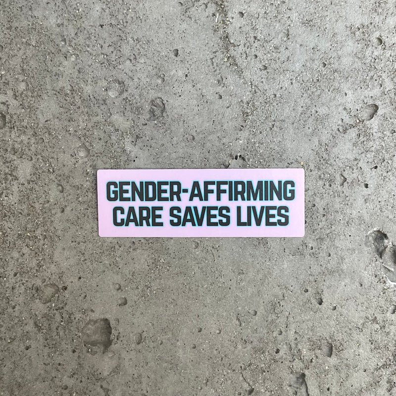 Gender-Affirming Care Saves Lives Vinyl Sticker
