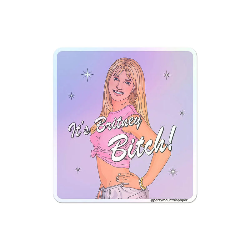 It's Britney B! Holographic Sticker