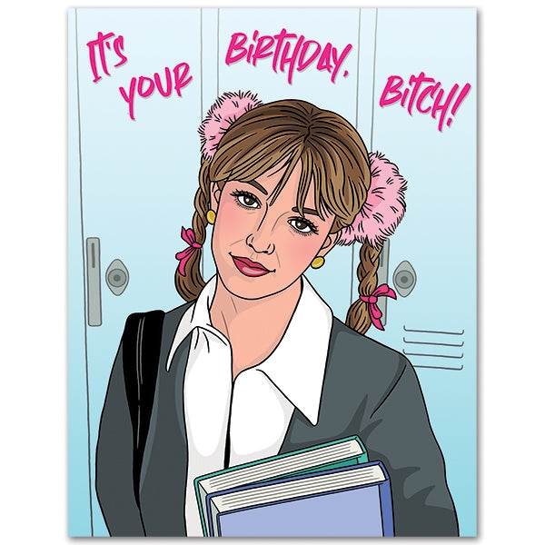 "It's your Birthday,  Bitch!" Britney Card