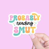 Probably Reading Smut Sticker