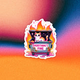 Everything Id Fine Vinyl  Sticker