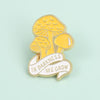 In Darkness We Grow  Enamel Pin