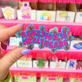 Abortion Is Healthcare Glitter Sticker