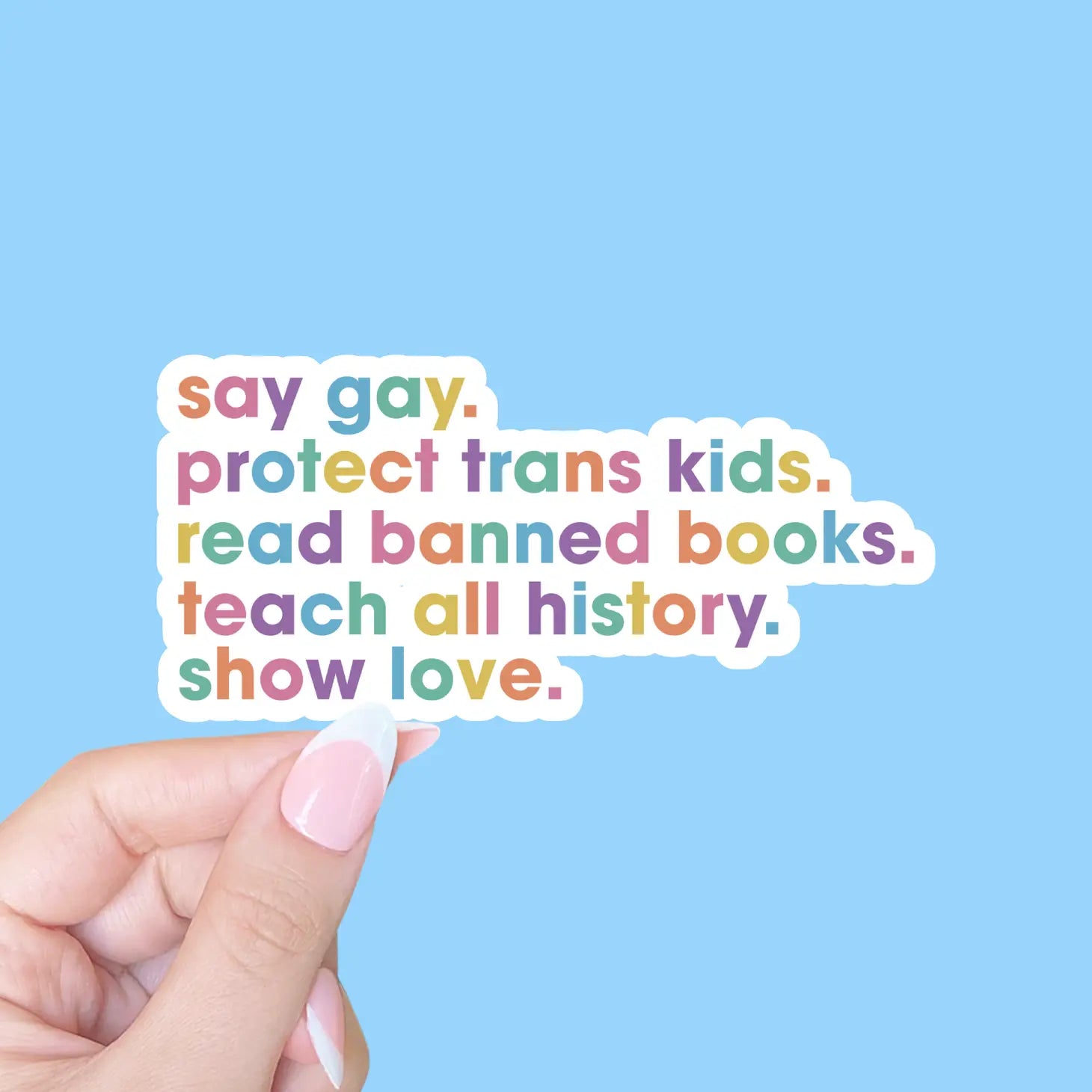 Say Gay Sticker, Pride Sticker, Lgbtq+ Rights Sticker