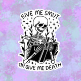 Give Me Smut or Give Me Death