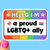 Pride Sticker Hello I’M A Proud Lgbtq+ Ally Vinyl Sticker