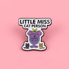 Little Miss Cat Person Enamel Pin