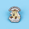 Undiagnosed but Something Ain't Right Enamel Pin