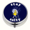 Stay Salty Pill Case