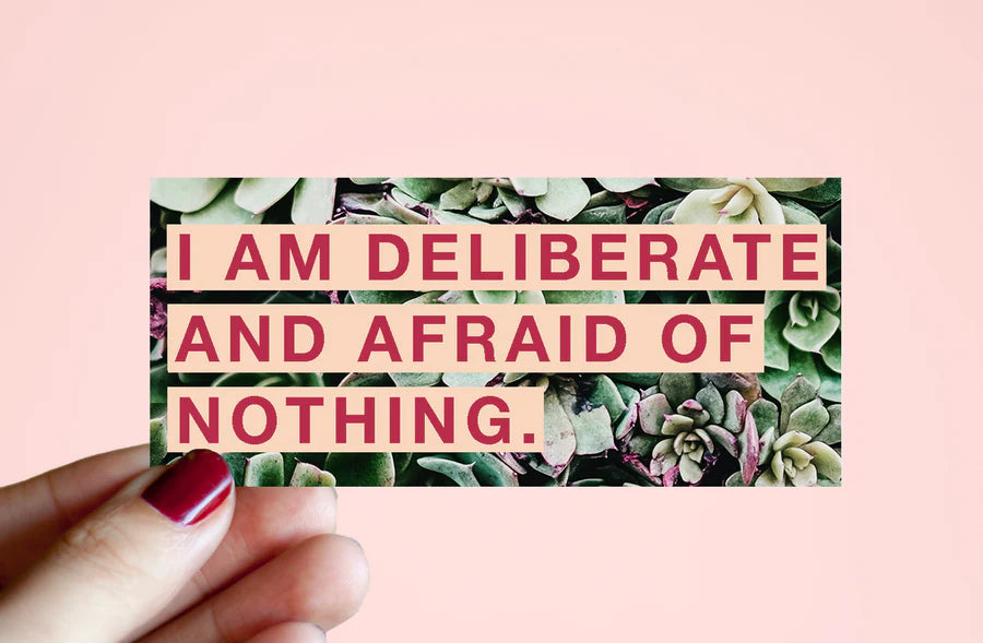 Feminist Sticker Vinyl- I Am Deliberate