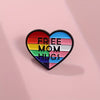 Free Mom Hugs Enamel Pin