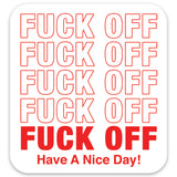 Fuck Off Have A Nice Day