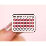 My Body My Choice Pin