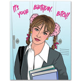 Britney Its your birthday bitch card