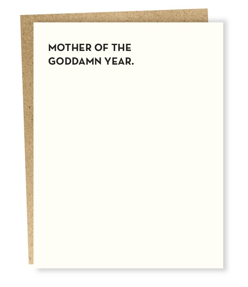 Mother Of The Goddamn Year Card