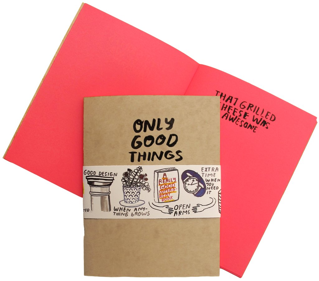 Only Good Things Notebook